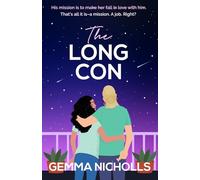 The Long Con: Fake dating, grumpy x sunshine, and more in this high-stakes conman romance! (The Fayette Bay Series)