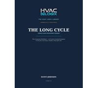 The Long Cycle Workbook: A Companion Workbook to The Long Cycle - The 8-Week Complex Sales Development Program (The HVAC Logix Library: Commercial & Industrial)