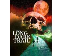 The Long Dark Trail