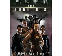 The Long Dig
