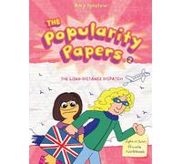 The Long-Distance Dispatch Between Lydia Goldblatt and Julie Graham-Chang (The Popularity Papers #2): Volume 2: 02