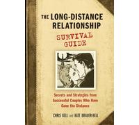 The Long-Distance Relationship Survival Guide