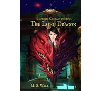 The Long Dragon: Imperial China is in crisis (Neffi Jones - adventures in time)