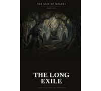 The Long Exile (The Geis of Wolves)