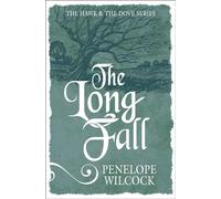 The Long fall: 3 (The Hawk and the Dove Series)