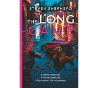 The Long Game: A deadly conspiracy. A haunted detective. A fight against the untouchable.
