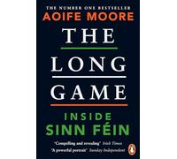 The Long Game: Inside Sinn Féin – Penguin Books