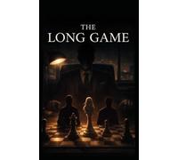 The Long Game (The Stillness Protocol)