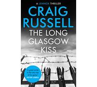The Long Glasgow Kiss (Lennox)