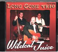 The Long Gone Trio - Wildcat Juice