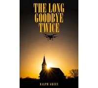 The Long Goodbye Twice