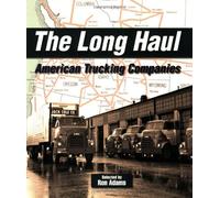 The Long Haul: American Trucking Companies