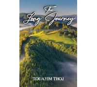 The Long Journey : A Refugee Boy's Story from Laos to Minessota