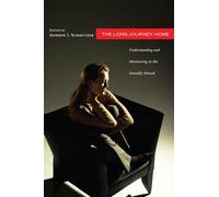 The Long Journey Home: Understanding and Ministering to the Sexually Abused