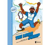 The Long Jump: The story of Jean-Baptiste Alaize (Paralympians, 2)