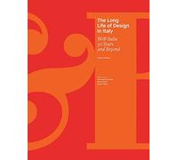 The Long Life of Design in Italy: B&B Italia 50 Years and Beyond