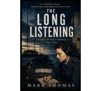 The Long Listening: She was never allowed to say what she heard. This is what it cost her to listen.