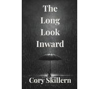 The Long Look Inward