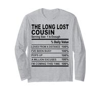 The long lost cousin nutrition fact funny cousins men women Long Sleeve T-Shirt