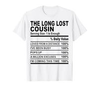 The long lost cousin nutrition fact funny cousins men women T-Shirt