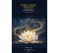 THE LONG NIGHT: Dreams, Diagnosis, and the Path to Awakening - Scholarly Edition with 90-Day Practice Workbook