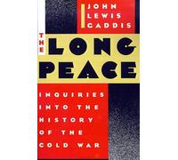 Gaddis - Long Peace Inquiries Into the History of the Cold War - New - M555z