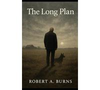 The Long Plan: The Long Plan: Betrayal. Silence. Divorce. Awakening. Truth.: 1 (The Hard Truth)