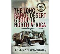 The Long Range Desert Group in North Africa