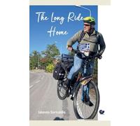 The Long Ride Home: 1 (Memoirs)