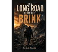 The Long Road from the Brink