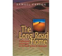 The Long Road Home: A Devotional Commentary on the Books of Ezra and Nehemiah