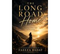 The Long Road Home: A journey of love, loss and becoming