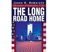 The Long Road Home: Memories of September 11th