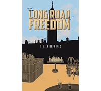 The Long Road to Freedom