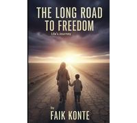 The Long Road to Freedom: Lila's Journey