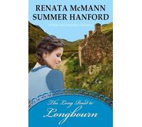 The Long Road to Longbourn: A Pride and Prejudice Variation