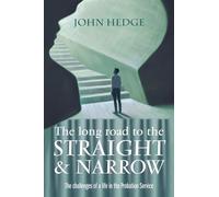 The Long Road to the Straight and Narrow: The challenges of a life in the Probation Service