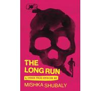 The Long Run & Other True Stories