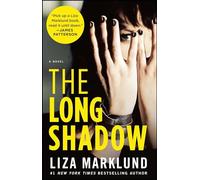 The Long Shadow: A Novelvolume 4 (Annika Bengtzon)