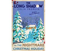 The Long Shadow: 'Irresistible.' (Val McDermid)