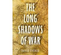 The Long Shadows of War