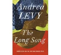 The Long Song: Shortlisted for the Man Booker Prize 2010 : Shortlisted for the Booker Prize