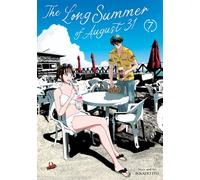 The Long Summer of August 31 Vol. 7