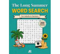 The Long Summer Word Search: 200 Large Print Puzzles on Sun, Sand, and Lazy Afternoons for Adults and Seniors | A Relaxing Brain Workout with Solutions (The Active Mind Word Search Collection)