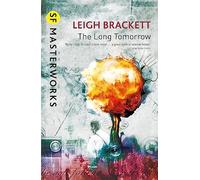 The Long Tomorrow – S.F. MASTERWORKS – Gateway