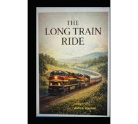 The Long Train Ride