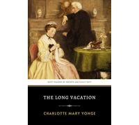 The Long Vacation: The Original 1895 Charming Victorian Childhood Novel