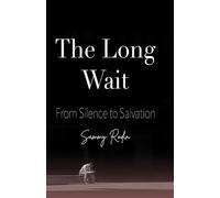 The Long Wait: From Silence to Salvation