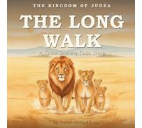 The Long Walk: A Caleb and the Cubs Story (The Kingdom of Judea)