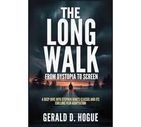 The Long Walk: From Dystopia to Screen: A Deep Dive into Stephen King's Classic and Its Chilling Film Adaptation